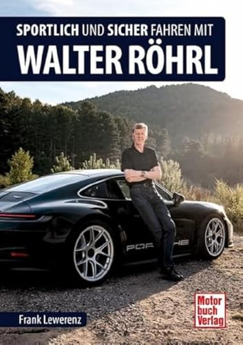 Sportlich und sicher fahren mit Walter Röhrl