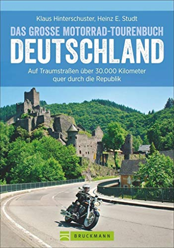 Motorradtouren Deutschland: Auf Traumstraßen über 30.000 Kilometer