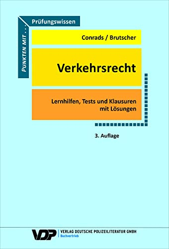 Prüfungswissen Verkehrsrecht: Lernhilfen, Tests und Klausuren mit Lösungen