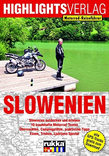 Slowenien: Motorrad-Reiseführer