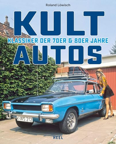 Kultautos: Klassiker der 70er und 80er