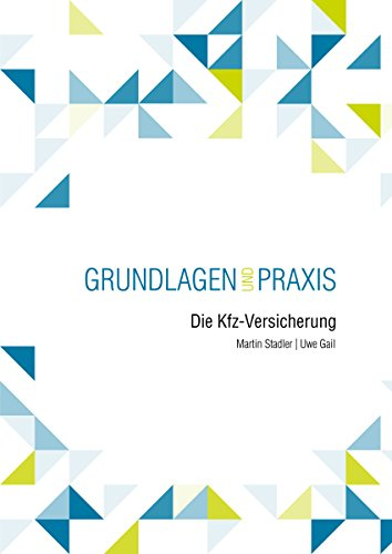 Die Kfz-Versicherung: Grundlagen und Praxis