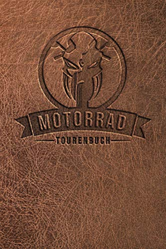 Motorrad Logbuch - Tourenbuch für Motorradfahrer